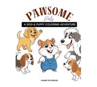 Pawsome Pals: A Dog & Puppy Coloring Adventure