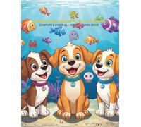 Pawsome Puppies Unplugged: A Day At The Aquarium: Comfort & Cheer All Year Coloring Book