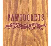 Pawtuckets - Dogsbody Factotum