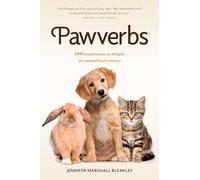 Pawverbs: 100 Inspirations to Delight an Animal Lover's Heart