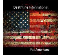 Deathline International - Pax Americana