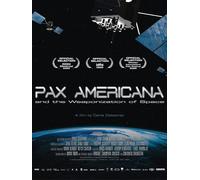 Pax Americana: The Weaponization of Space