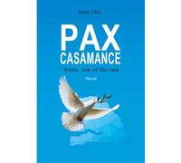 PAX Casamance: Setto, son of the rain