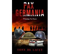 Pax Germania: Winning No Peace
