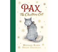 Pax the Christmas Cat: A heartwarming festive story about a lost cat, written and illustrated by the internationally beloved creators of WE'RE GOING ... HUNT, the perfect gift for ages 7, 8, 9, 10