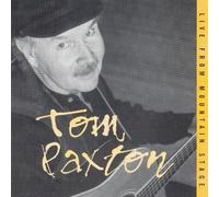 PAXTON TOM - Live From Mountain Stage by PAXTON TOM