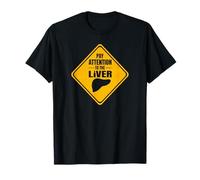 Pay Attention to The Liver Funny Drinking Humor T-Shirt