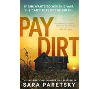 Pay Dirt : the gripping new crime thriller from the international bestseller