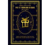 Pay it Forward O Rama: A Journal of Spreading Kindness, Annual Edition