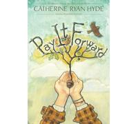 Pay It Forward: Young Readers' Edition