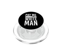 Pay me like a white man, Pay me like a white man PopSockets PopGrip for MagSafe