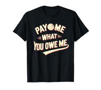Pay Me What You Owe Me Support Women’s Basketball T-Shirt