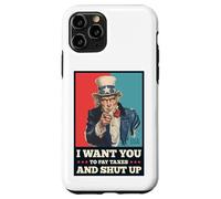 Pay Taxes & Shut Up Big Government Liberty Tax Activist Case for iPhone 11 Pro