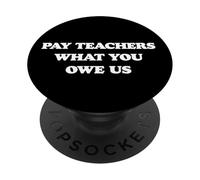 Pay Teachers What We Are Owed PopSockets Adhesive PopGrip