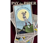 Pay the Piper: A Novella of Utter Speculation