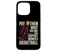 Pay Them What You Owe Them Support Basketball Case for iPhone 15 Pro Max