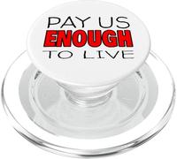 Pay Us Enough to Live PopSockets PopGrip for MagSafe