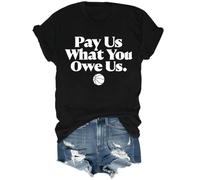 Pay Us What You Owe Us T-Shirt Black