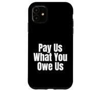 Pay Us What You Owe Us Women's Basketball Equal Fair Pay Case for iPhone 11