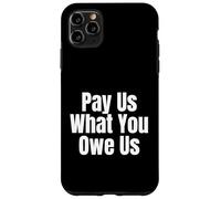 Pay Us What You Owe Us Women's Basketball Equal Fair Pay Case for iPhone 11 Pro Max