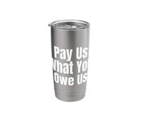 Pay Us What You Owe Us Women's Basketball Equal Fair Pay Stainless Steel Insulated Tumbler