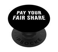 Pay Your Fair Share PopSockets Adhesive PopGrip
