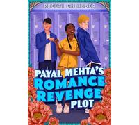 Payal Mehta's Romance Revenge Plot