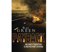 Payback: A Roy Groves Thriller: Volume 2