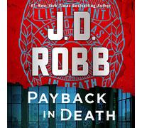 Payback in Death: An Eve Dallas Novel