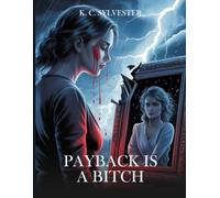 Payback Is A Bitch