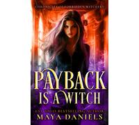 Payback is a Witch : One Witch. Zero Chill. Infinite Trouble.
