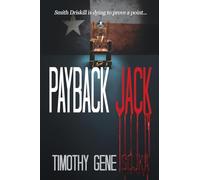 Payback Jack: Sometimes Justice Needs a Trigger (A Red Dirt Road Novel)