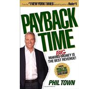 Payback Time: Making Big Money Is the Best Revenge!