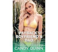 Payback with My Boyfriend's Dad: Forbidden Fertile Age Gap (Forbidden Firsts)