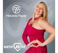Melanie Payer – Mein Herz – CD (MCP Sound & Media)