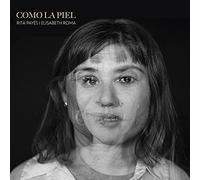 Payes, Rita I Elisabeth R - Como La Piel