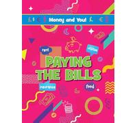 Paying the Bills (Money and You!)