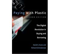 Paying with Plastic - The Digital Revolution in Buying and Borrowing 2e