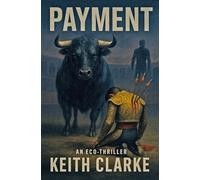 Payment: An Eco-Thriller