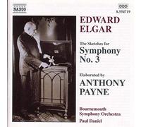 Payne, Anthony - Elgar / Payne - The Sketches for Symphony No. 3