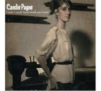 Payne, Candie - I Wish I Could Have Loved You More