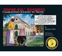Payne-Ful Business: Charleston's Journey to Truth