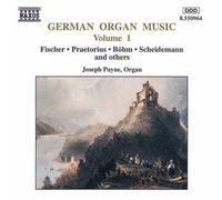 Payne, Joseph - German Organ Music - Volume 1 (Payne)