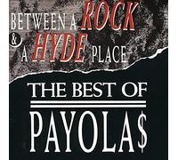 Payolas, The - Between a Rock and a Hyde Plac
