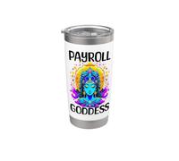 Payroll Goddess Human Resources Finance Funny Timesheet Stainless Steel Insulated Tumbler