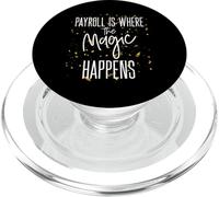 Payroll Is Where The Magic Happens Specialist Payroll Magic PopSockets PopGrip for MagSafe