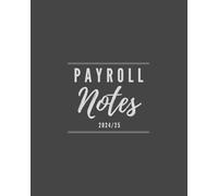 Payroll Notes: A Resource for Small Bookkeeping & Accountancy Practices