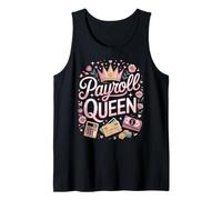 Payroll Queen Funny Payroll Manager Office Tank Top