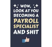 Payroll Specialist Gifts: Blank Lined Notebook Journal Diary Paper, a Funny and Appreciation Gift for Payroll Specialist to Write in