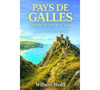 Pays de Galles Guide de voyage 2026 pour les introvertis: Planification de voyage sans stress pour les explorateurs tranquilles